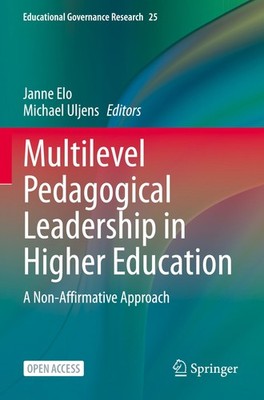 Multilevel Pedagogical Leadership in Higher Education Michael Uljens