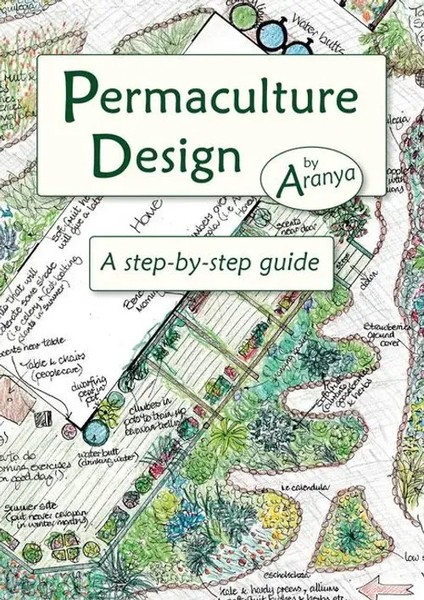 Permaculture Design | A Step By Step Guide | Aranya | Englisch | Taschenbuch-image