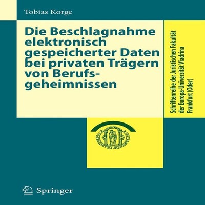 Die Beschlagnahme Elektronisch Gespeicherter Daten Bei Privaten T