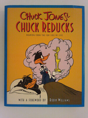 Chuck Reducks: Drawings from the Fun Side of Life by Chuck Jones , HB, 1996