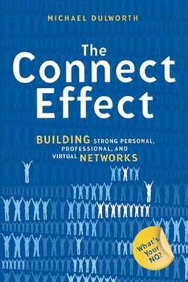 Michael Dulwort The Connect Effect. Building Strong Personal (Gebundene Ausgabe)
