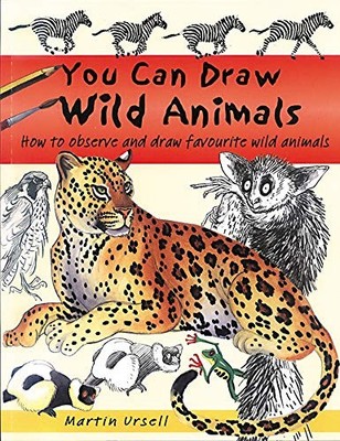You Can Draw Wild Animals (You can draw),Martin Ursell