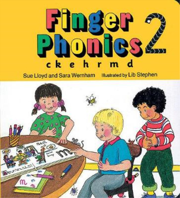 Finger Phonics: ck, e, h, r, m, d (Jolly Phonics), Susan M. Lloyd, Sara Wernham,