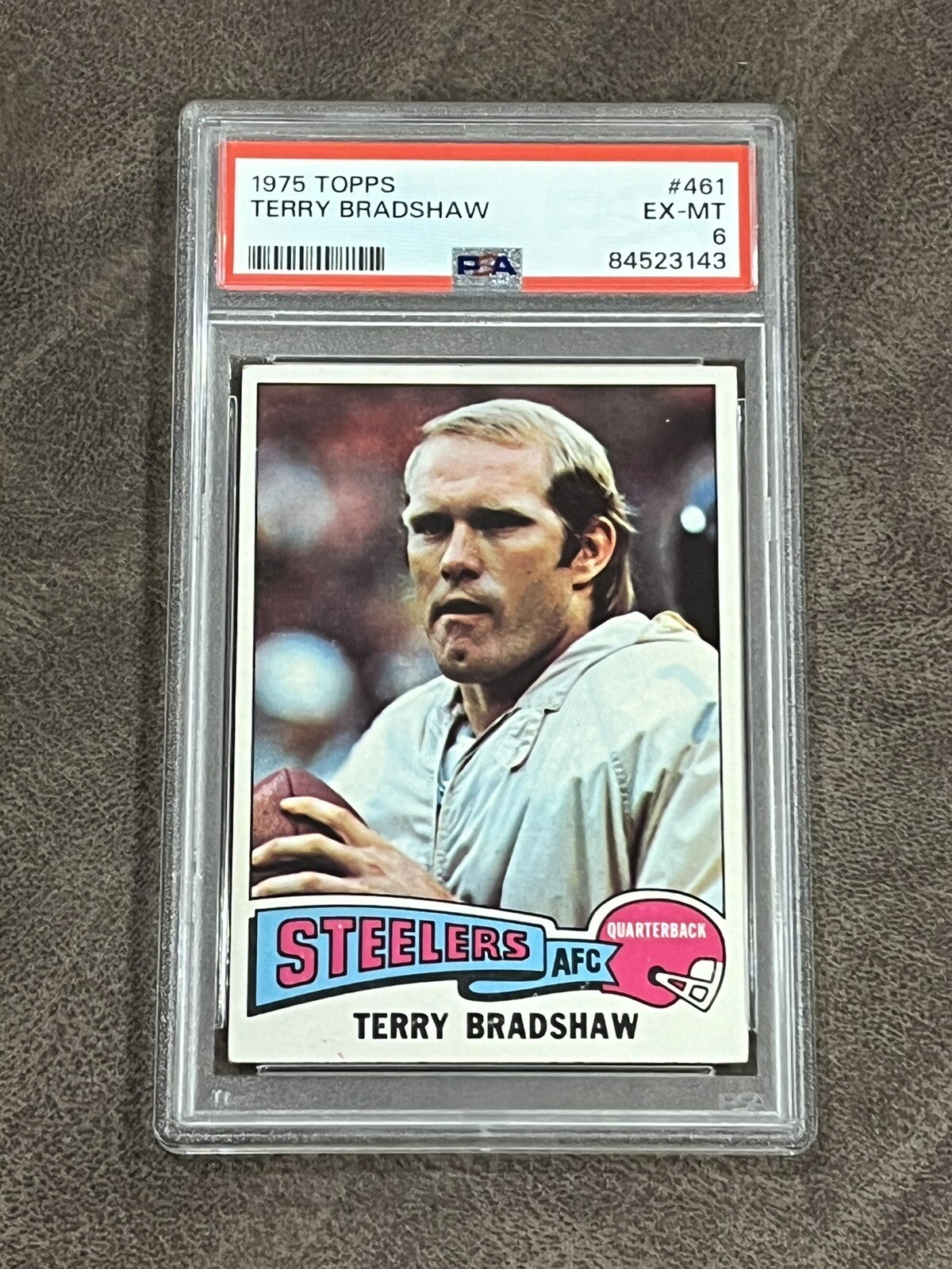 1975 Topps Terry Bradshaw #461 PSA 6 EX-MT HOF Pittsburgh Steelers Legend!