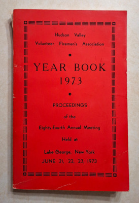 Hudson Valley NY Volunteer Firemen's Yearbook Vintage History Lake George Book