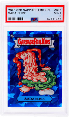 2020 Garbage Pail Kids Sapphire Edition Sara Slime #69b PSA 9 | eBay