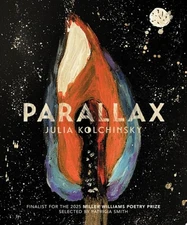 Parallax (Miller Williams Poetry Prize) - Kolchinsky, Julia
