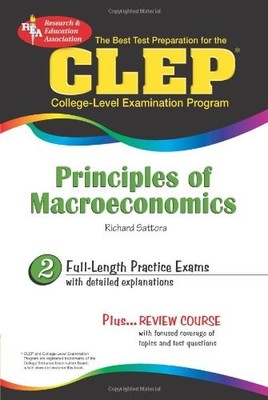 The Best Test Preparation for the CLEP: Principles of Macroeconomics