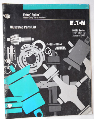 Eaton Fuller Heavy Duty Transmission Parts List 8608L Series TRIP-0431 R2 1995