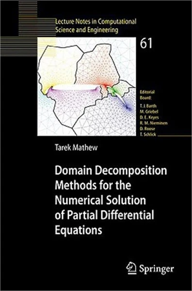 Domain Decomposition Methods for the Numerical Solution of Partial Differential