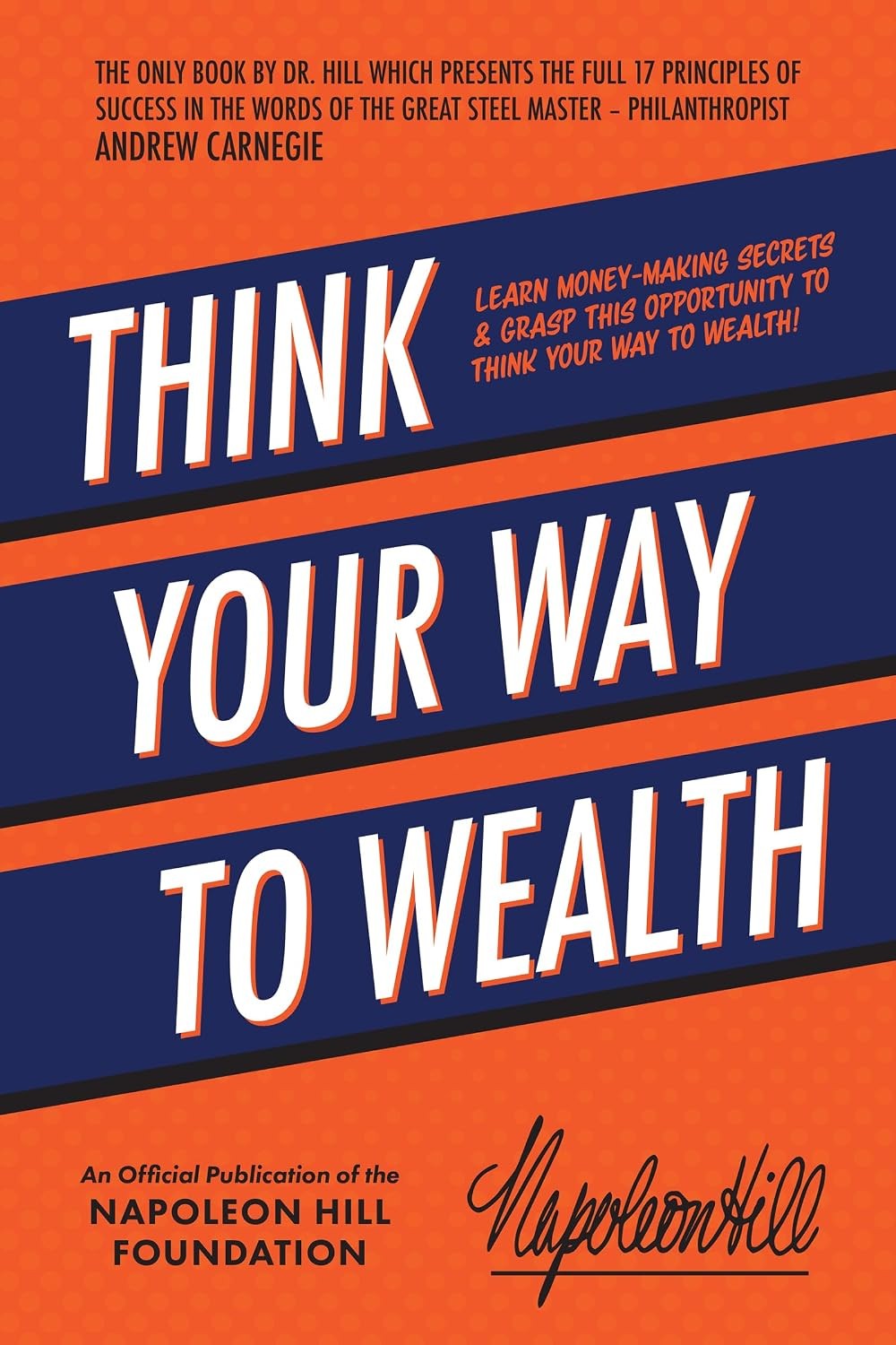 Think Your Way to Wealth: Learn Money-Making by Napoleon Hill | PB | 2022 - Image 7