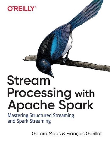 Francois Garillot Stream Processing with Apache Spark (Tascabile)