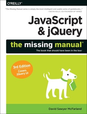 JavaScript & jQuery : The Missing Manual, Paperback by McFarland, David Sawye...