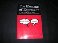 The Elements of Expression: Putting Thoughts into Words - Hardcover - GOOD