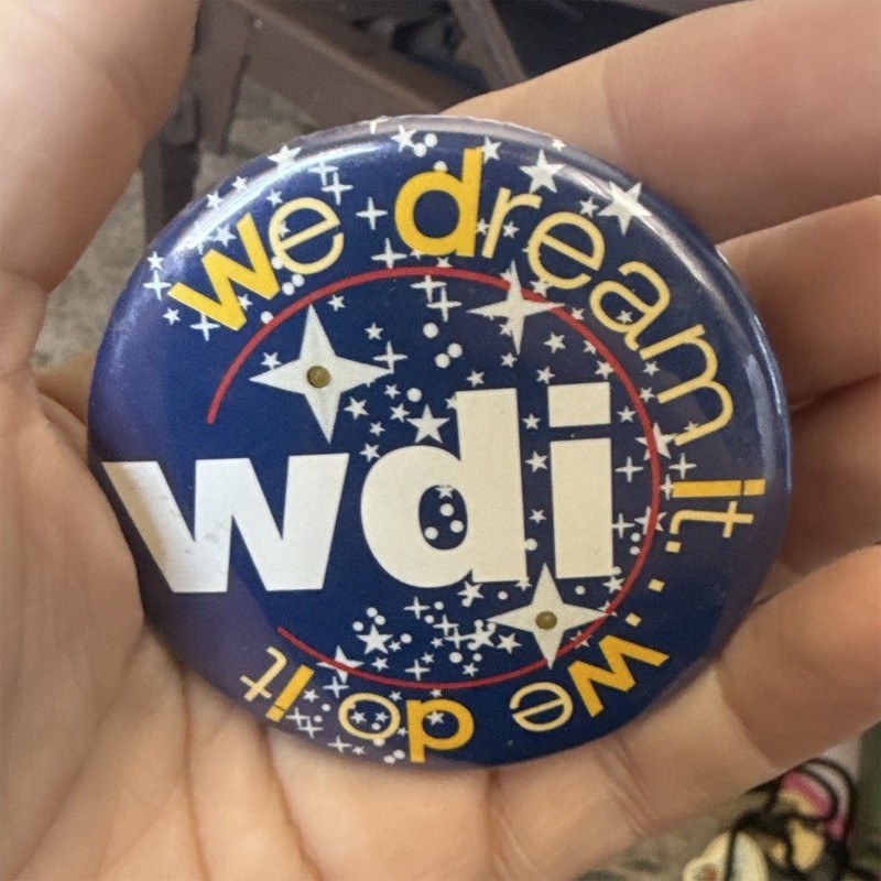 Walt Disney Imgagineering  We Dream It We Do It Pinback Button 