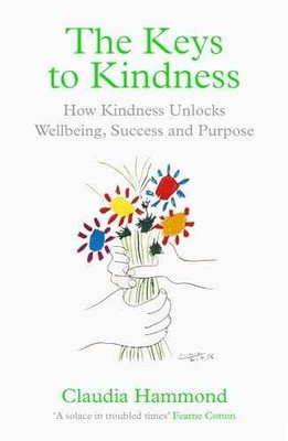 The Keys to Kindness: How Kindness - Paperback, by Hammond Claudia - Very Good