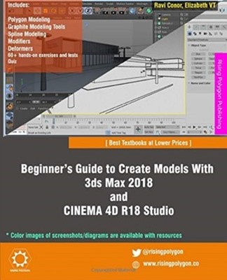 VT - Beginner's Guide to Create Models With 3ds Max 2018 and CINEMA 4D - X555z