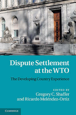Streitbeilegung bei der WTO Das Entwicklungsland Erfahrung Shaffer Gebunden