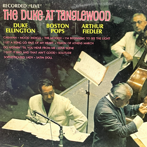 Duke Ellington/Fiedler THE DUKE AT TANGLEWOOD - Classic Records/RCA LSC-2857