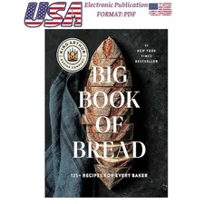 The King Arthur Baking Company Big Book of Br , 2024 King Arthur Baking Company