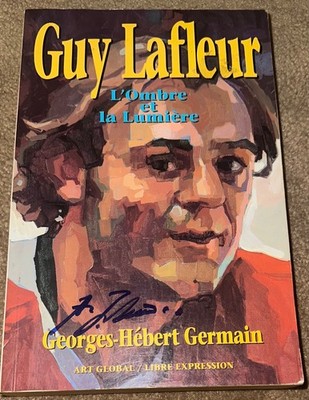 GUY LAFLEUR SIGNED BOOK L'OMBRE LA LUMIERE AUTOGRAPHED