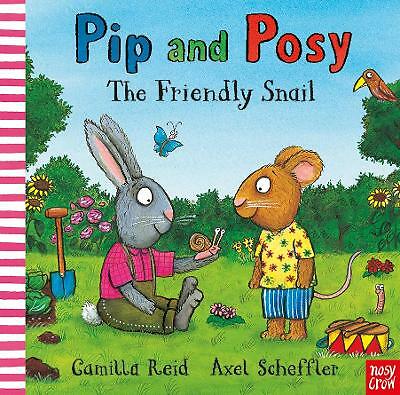Pip and Posy: The Friendly Snail: 1 by Axel Scheffler (HB 2021) - Image 3