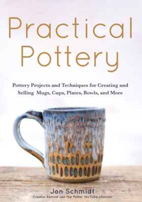 Practical Pottery: 40 Pottery Projects For Creating And Selling Mugs, Cups,...