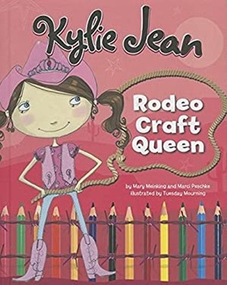 Kylie Jean Rodeo Craft Queen Library Binding Mary, Peschke, Marci