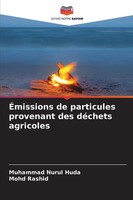 Muhammad Nurul Huda (U. A.) | ÉMissions De Particules Provenant Des DéChets...