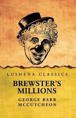 Brewster's Millions by George Barr McCutcheon Paperback Book