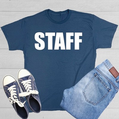 Staff Sarcastic Humor Graphic Novelty Funny T Shirt