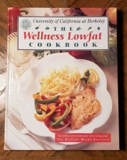 University of California at Berkeley Wellness Low Fat Cookbook  