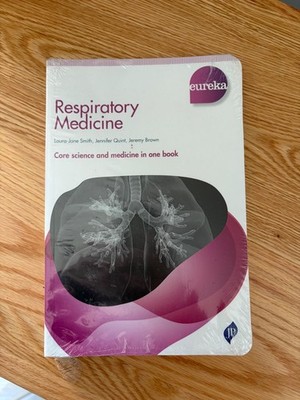 Eureka: Respiratory Medicine by Laura-Jane Smith, J Brown, J Quint NEW