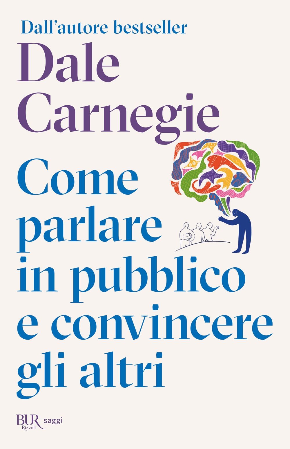 Libri Dale Carnegie - Come Parlare In Pubblico E Convincere Gli Altri