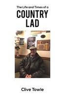 The Life And Times Of A Country Lad | Clive Towle | Taschenbuch | Englisch