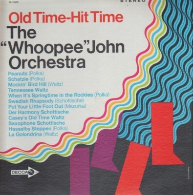 The Whoopee John Orchestra Old Time-Hit Time NEAR MINT Decca Vinyl LP