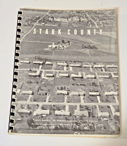 1968 ODNR An Inventory Of Ohio Soils Stark County Soil Survey Map Tables Farming