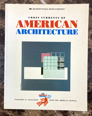 AD Architectural Design Profile American Architecture 1985 Cesar Pelli Eisenman