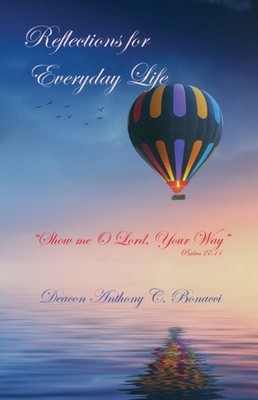 Bonacci - Reflections For Everyday Life  Show me O Lord Your Way Psa - X555z