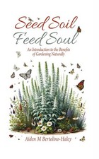 Aiden M Bertolino-Haley Seed Soil (Hardback) (UK IMPORT)