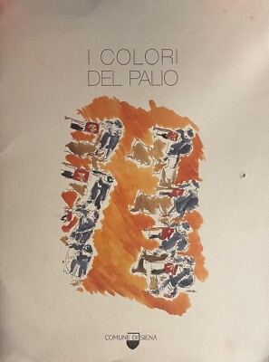 I colori del Palio - Comune di Siena, Industria Grafica Pistolesi 2006