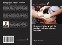 Biomateriales Y EstréS Oxidativo Inducido Por Heridas Niyas Ahamed