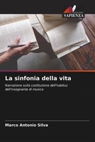 Marco Antonio Silva | La Sinfonia Della Vita | Taschenbuch | Italienisch (2023)