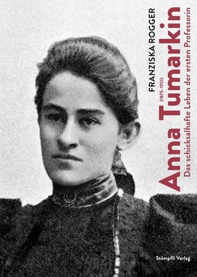 Franziska Rogge Anna Tumarkin (1875 1951): Das schicksalh (Hardback) (UK IMPORT)