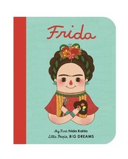 Frida Kahlo: My First Frida Kahlo (2) ..., Eng, Gee Fan