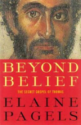Beyond Belief: The Secret Gospel of Thomas - Hardcover - ACCEPTABLE