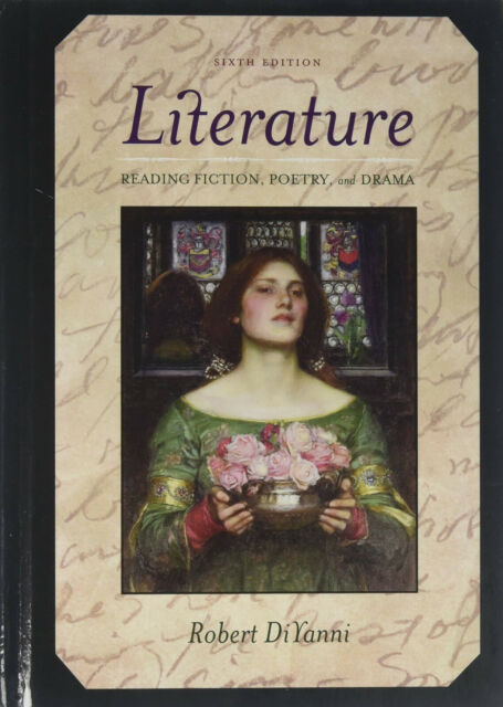 diyanni robert. literature reading fiction poetry drama and the essay