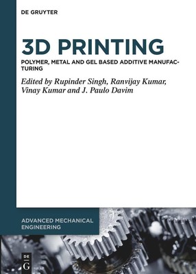 3D Printing | Polymer, Metal and Gel Based Additive Manufacturing | Englisch