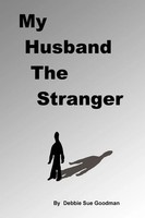 Debbie Sue Goodman | My Husband The Stranger | Taschenbuch | Englisch (2010)