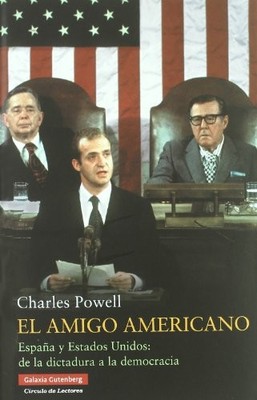 El amigo americano: Espa�a y Estados Unidos: de la dict - Spanish Language  NEW
